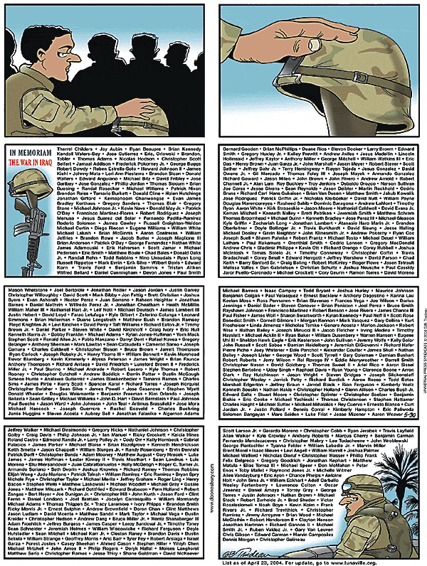 Doonesbury cartoon by Garry Trudeau on Memorial day listing all of the US soldiers killed in the Iraq war. For a current update go to www.lunville.org